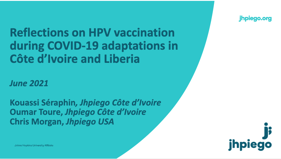 text: Reflections on HPV vaccination during COVID-19 adaptations in Côte d’Ivoire and Liberia